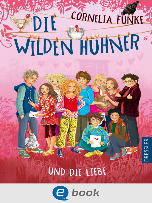 Title details for Die Wilden Hühner 5. Die Wilden Hühner und die Liebe by Cornelia Funke - Available